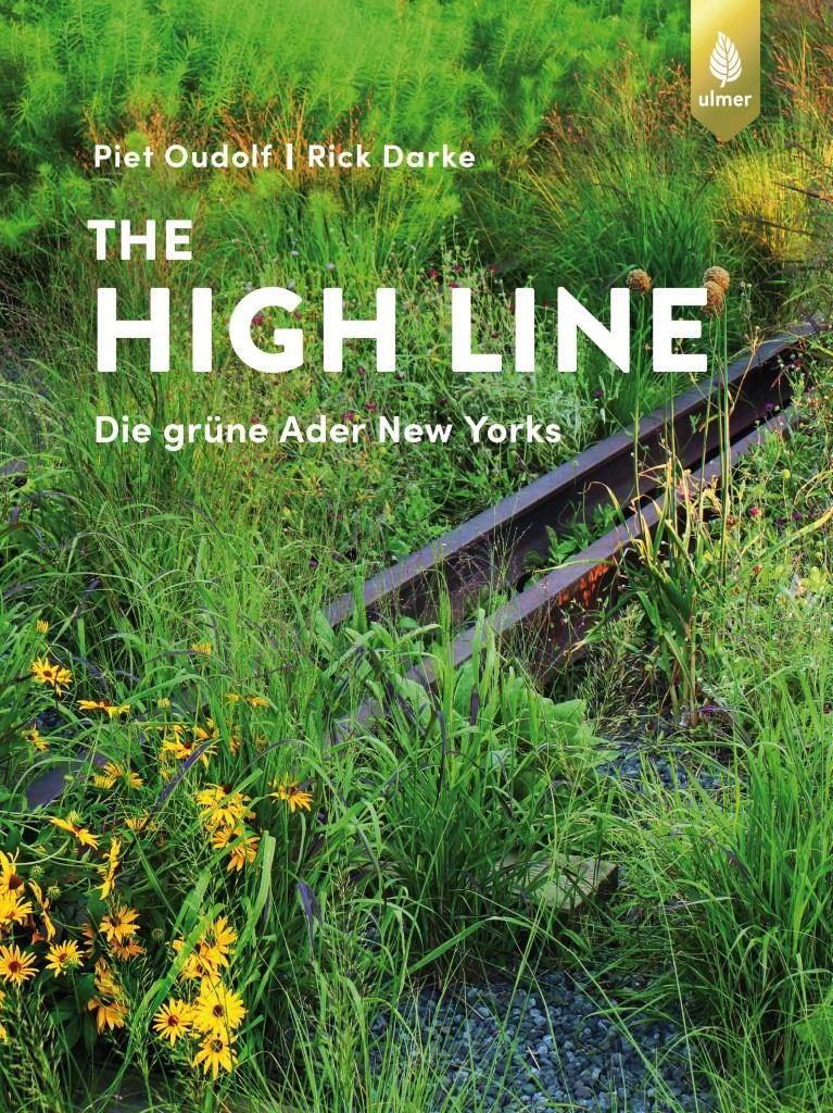 The High Line - Die grüne Ader New Yorks
